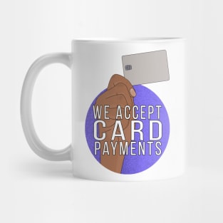 We Accept Card Payments Mug